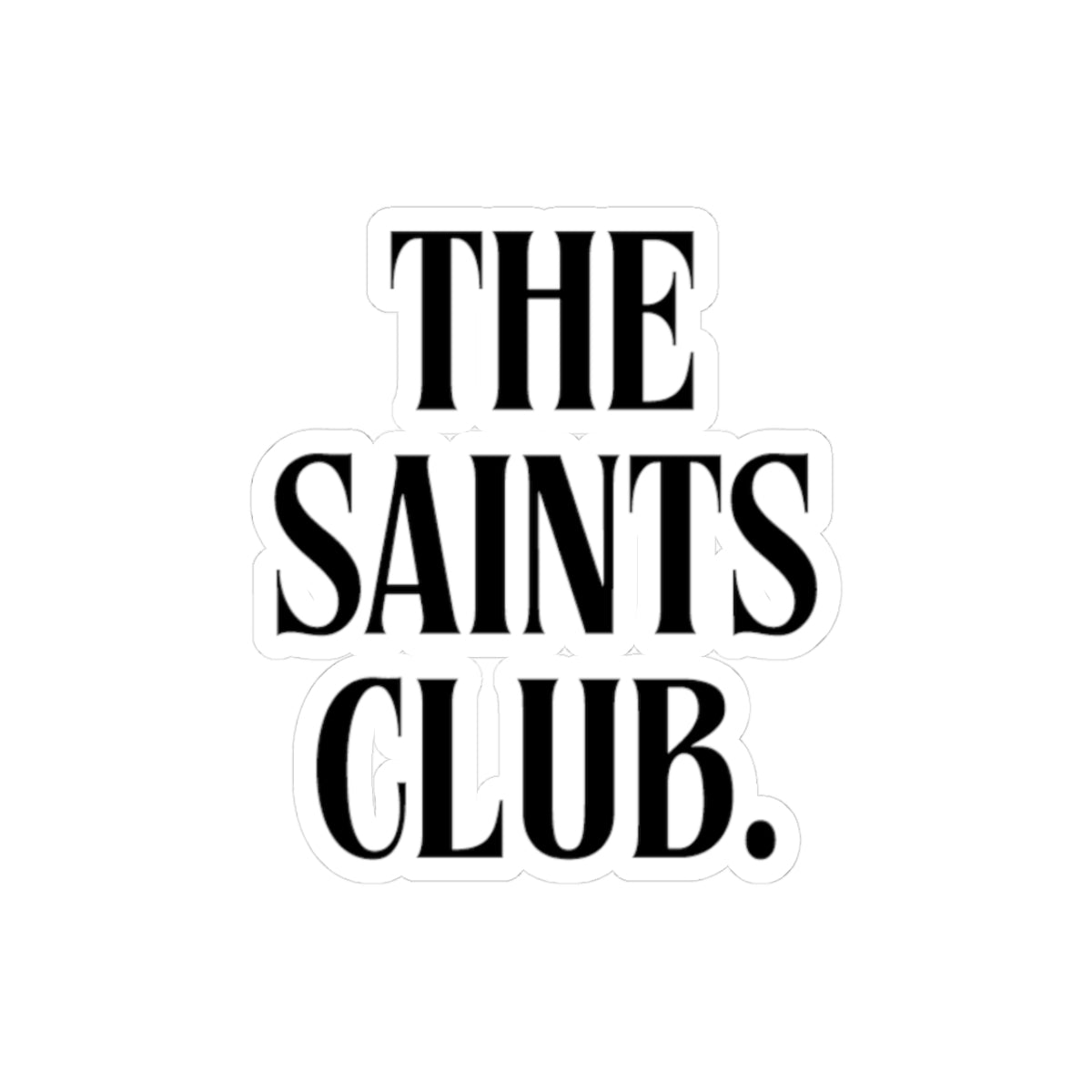 Stylish Kiss-Cut Stickers | The Saints Club | Plan Your Life, Decorate Laptops, Journals, Gifts, Party Favors, Art Projects